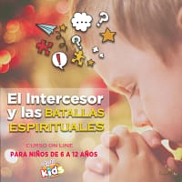 Curso ONLINE “El Intercesor y las Batallas Espirituales” (Cuba)