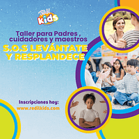 Taller formativo para padres, cuidadores y maestros.  “S.O.S Levántate y Resplandece”
