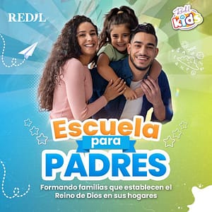 Escuela para Padres: Familias con propósitos