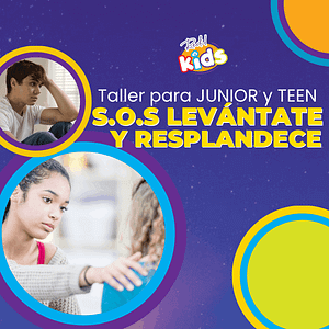 Taller formativo para Junior y Teen “S.O.S Levántate y Resplandece”