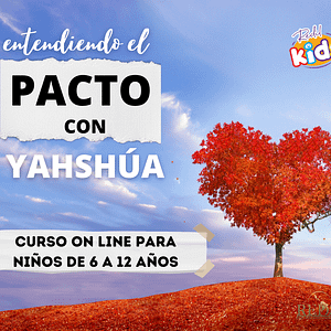 Curso Online “Entendiendo el Pacto con Yahshua”